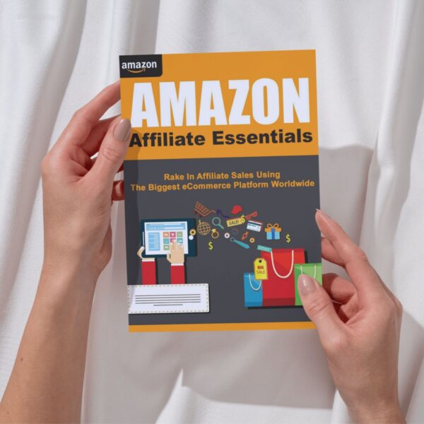 Amazon Affiliate Essentials